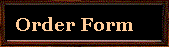    Order Form 
